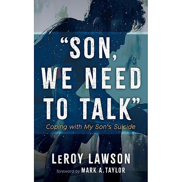 Son, We Need to Talk, Leroy Lawson