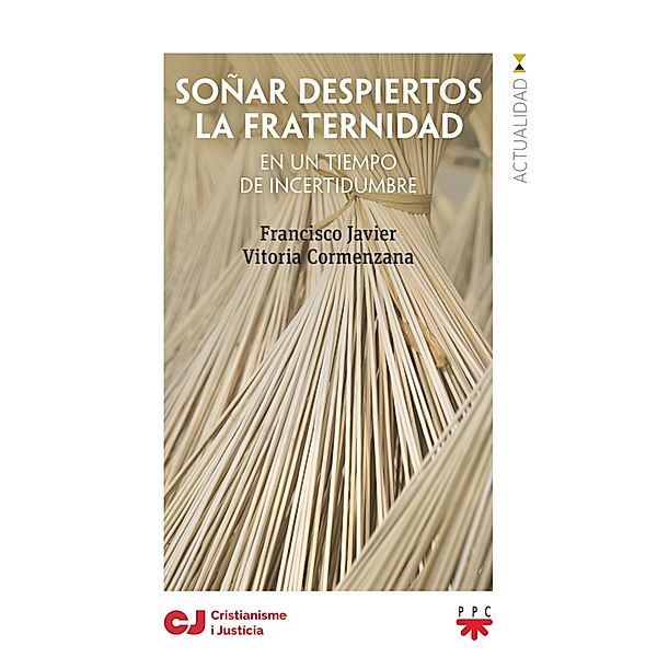 Soñar despiertos la fraternidad / GP Actualidad, Francisco Javier Vitoria Cormenzana