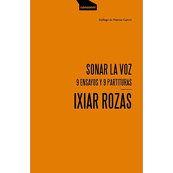 Sonar la voz / Paper Bd.22, Ixiar Rozas