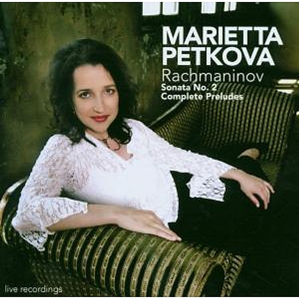 Sonata 2/Complete 24 Preludes, Marietta Petkova