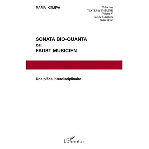Sonata bio-quanta ou faust musicien / Harmattan, Nicolas D. Nicolas D.