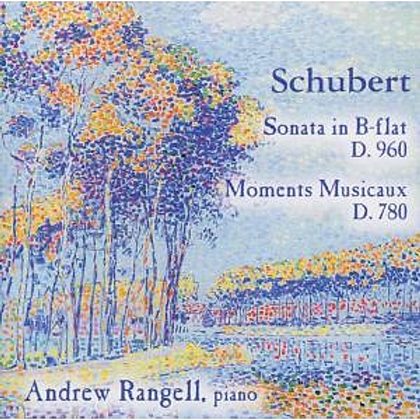 Sonata D 960/Moments Musicaux D 780, Andrew Rangell