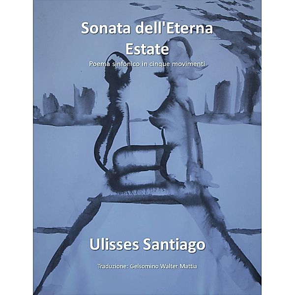 Sonata dell'Eterna Estate, Ulisses Santiago