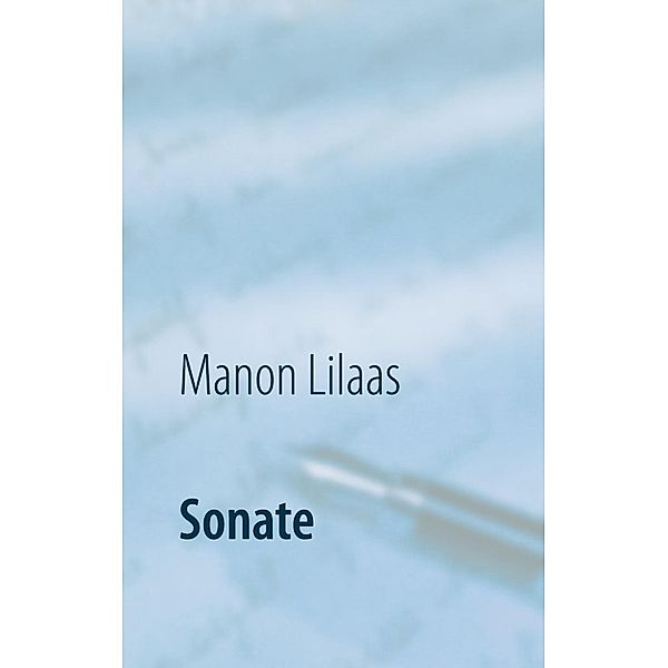 Sonate, Manon Lilaas