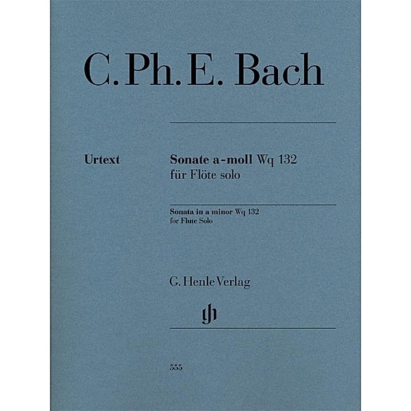 Sonate a-moll für Flöte solo Wq 132, Carl Philipp Emanuel Bach - Flötensonate a-moll Wq 132