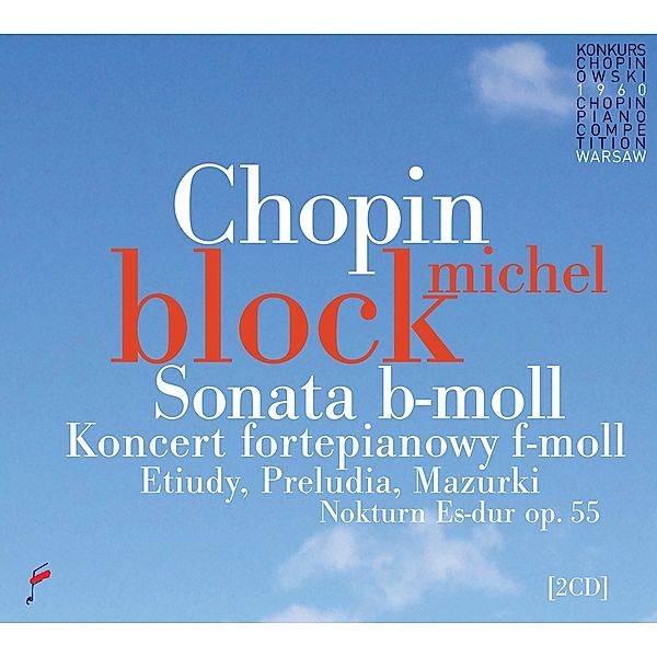 Sonate B-Moll/Klavierkonzert F-Moll/Etüden, Michel Block