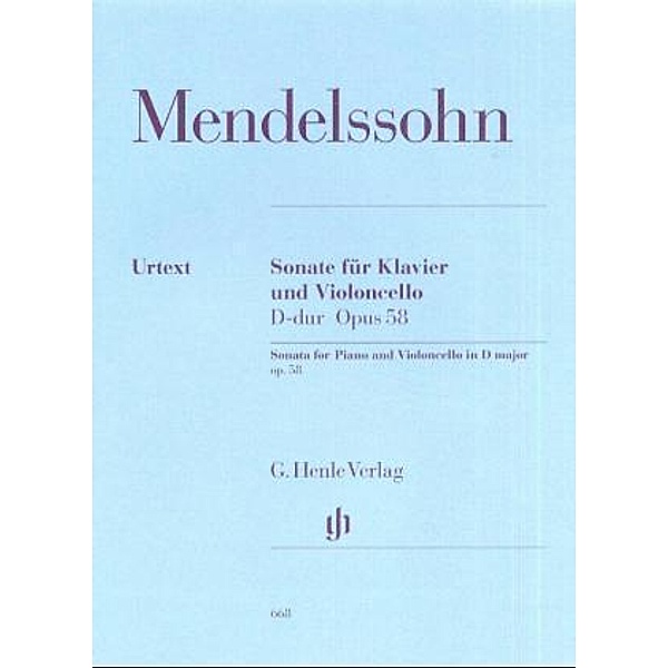 Sonate für Klavier und Violoncello D-Dur op.58, Felix Mendelssohn Bartholdy - Violoncellosonate D-dur op. 58
