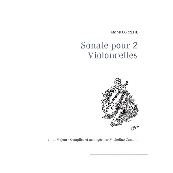 Sonate pour 2 Violoncelles, Michel Corrette
