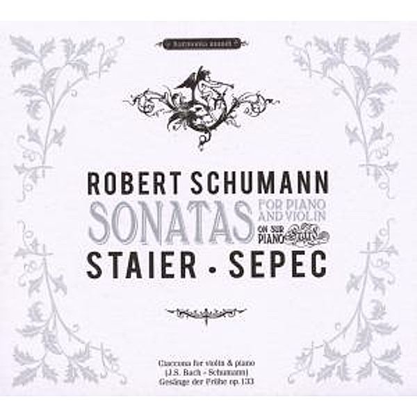 Sonaten Für Klavier & Violine, Andreas Staier, Daniel Sepec