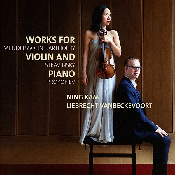 Sonaten Für Violine & Klavier, Ning Kam, Liebrecht Vanbeckevoort