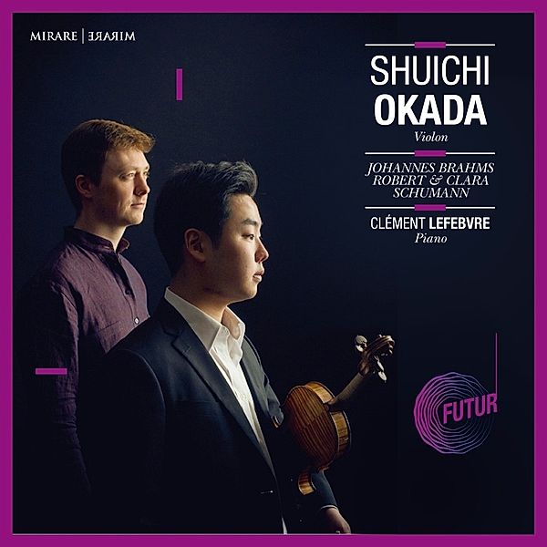 Sonaten Für Violine & Klavier, Shuichi Okada, Clement Lefevre