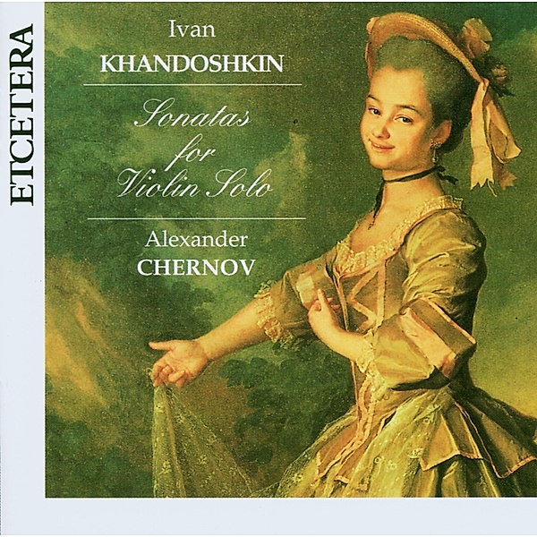 Sonaten Für Violine Solo, Alexander Chernov