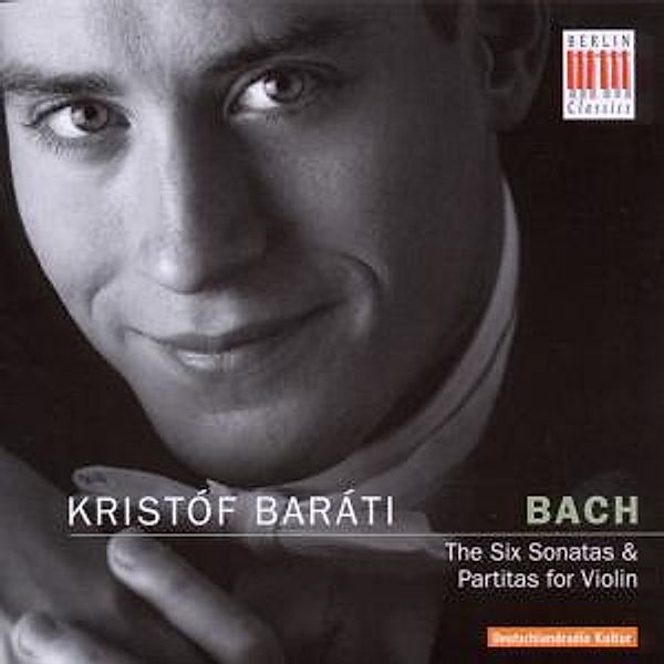 Sonaten Und Partiten Für Violine,Bwv 1001-1006, Kristof Barati