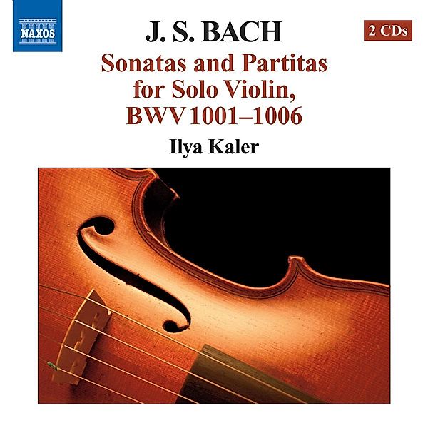 Sonaten Und Partiten Für Violine Solo, Ilya Kaler