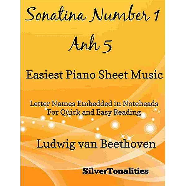 Sonatina Number 1 First Movement Anh 5 Easiest Piano Sheet Music, Silvertonalities