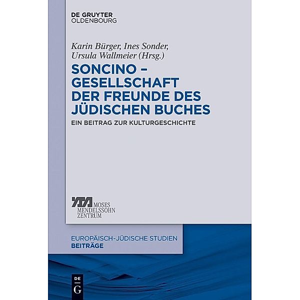 Soncino - Gesellschaft der Freunde des jüdischen Buches / Europäisch-jüdische Studien - Beiträge Bd.17
