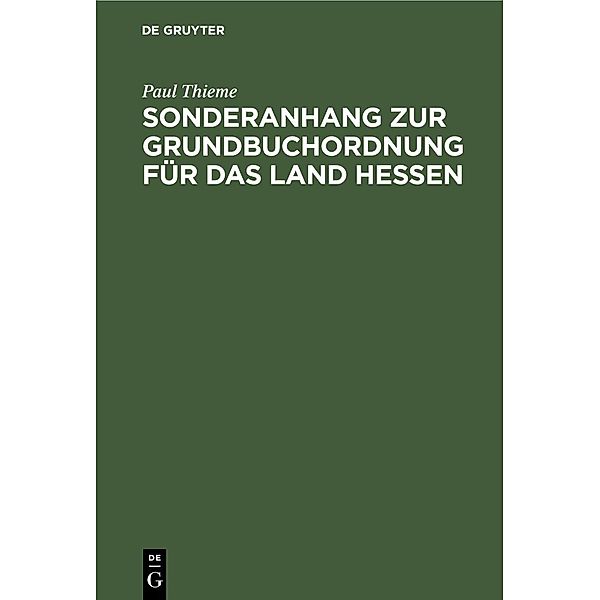 Sonderanhang zur Grundbuchordnung für das Land Hessen, Paul Thieme