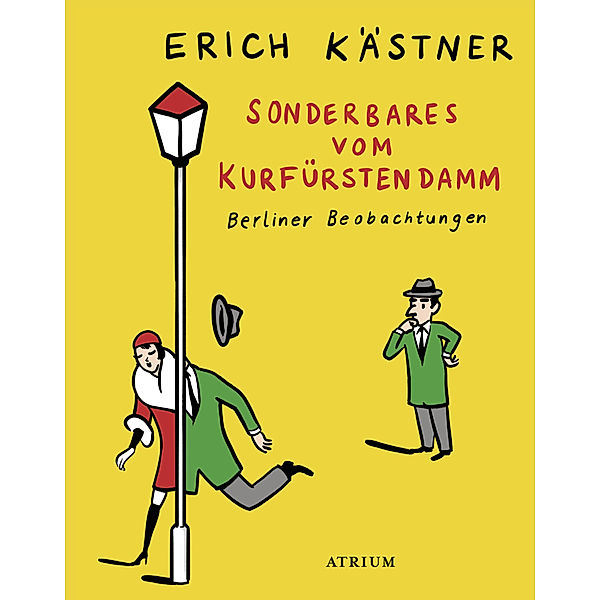 Sonderbares vom Kurfürstendamm, Erich Kästner