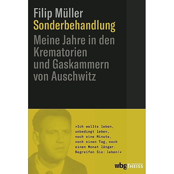 Sonderbehandlung, Filip Müller