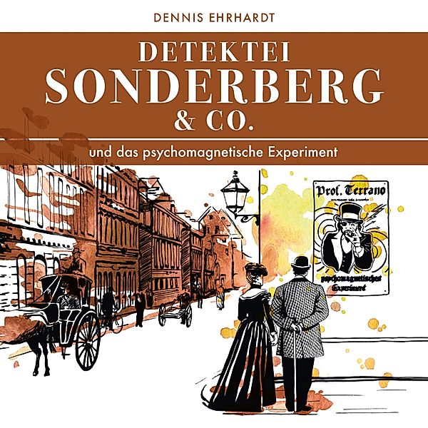 Sonderberg & Co. Und das psychomagnetische Experiment, Dennis Ehrhardt