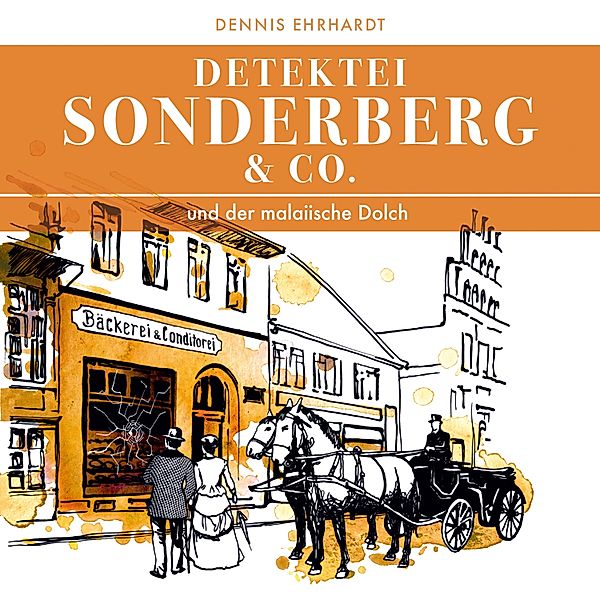 Sonderberg & Co. Und der malaiische Dolch, Dennis Ehrhardt