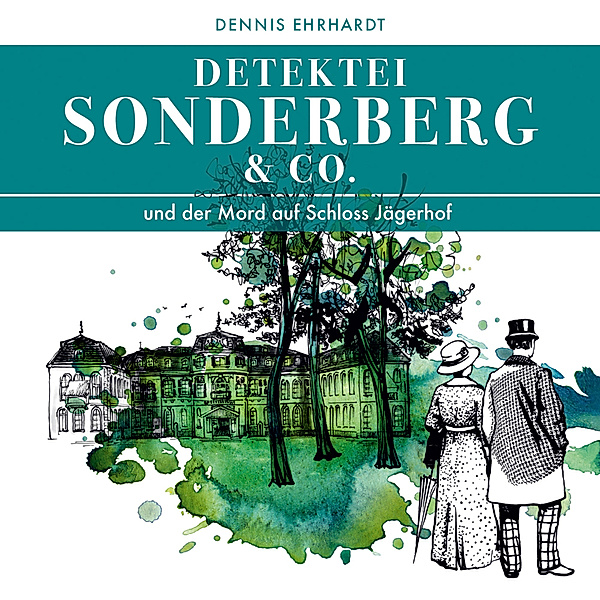 Sonderberg & Co. und der Mord auf Schloss Jägerhof,2 Audio-CDs, Dennis Ehrhardt