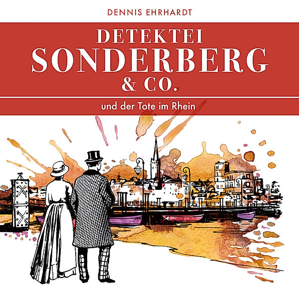 Sonderberg & Co. und der Tote im Rhein,2 Audio-CDs, Dennis Ehrhardt