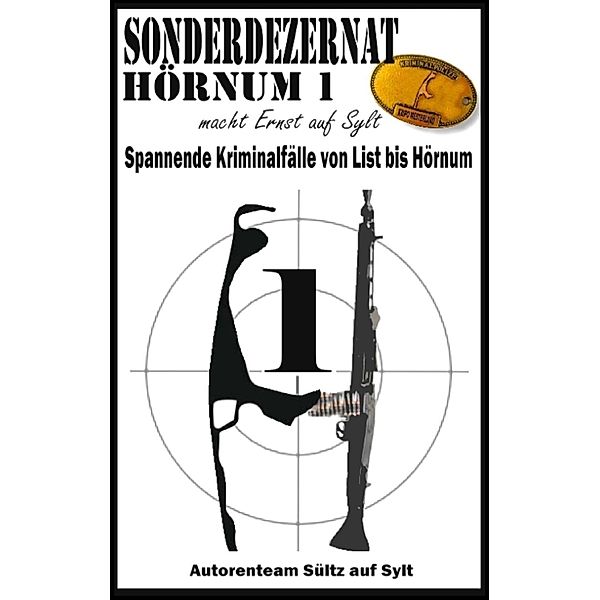 Sonderdezernat Hörnum 1, Renate Sültz, Uwe H. Sültz