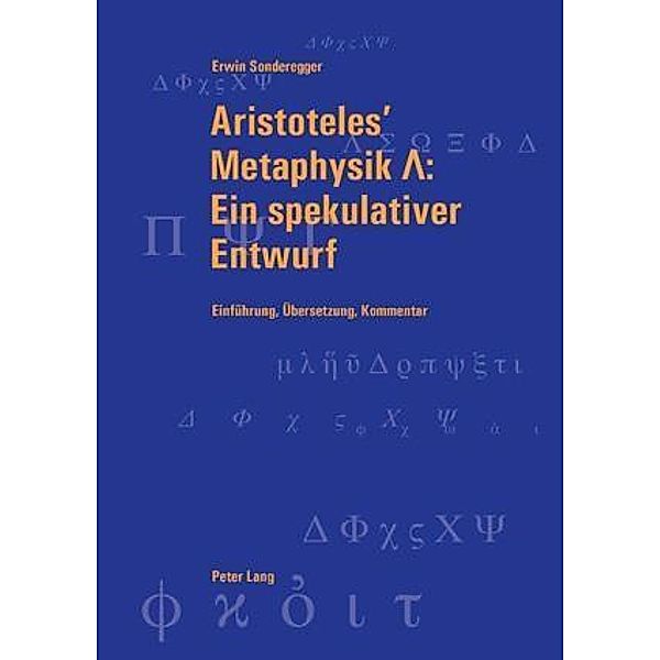 Sonderegger, E: Aristoteles' Metaphysik ¿: Ein spekulativer, Erwin Sonderegger