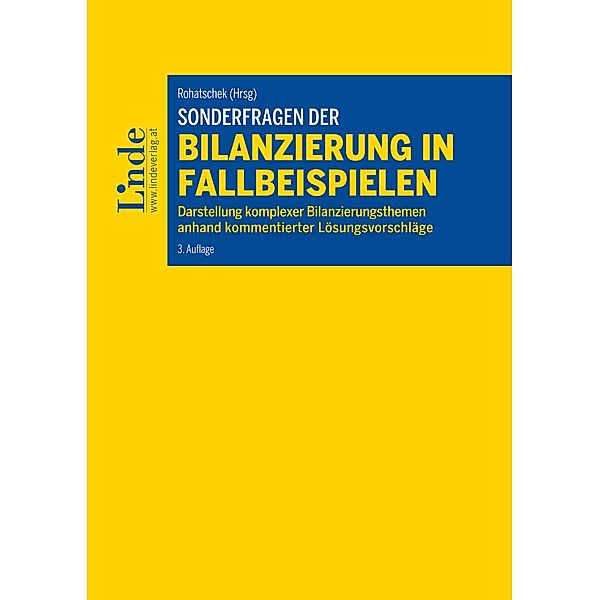 Sonderfragen der Bilanzierung in Fallbeispielen, Hannes Hofbauer, Natascha Jarolim, Katharina Maschek, Verena Schatz, Daniela Schausberger-Strobl, Ve