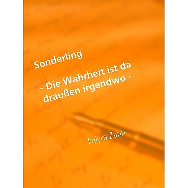 Sonderling, Faiyra Zann