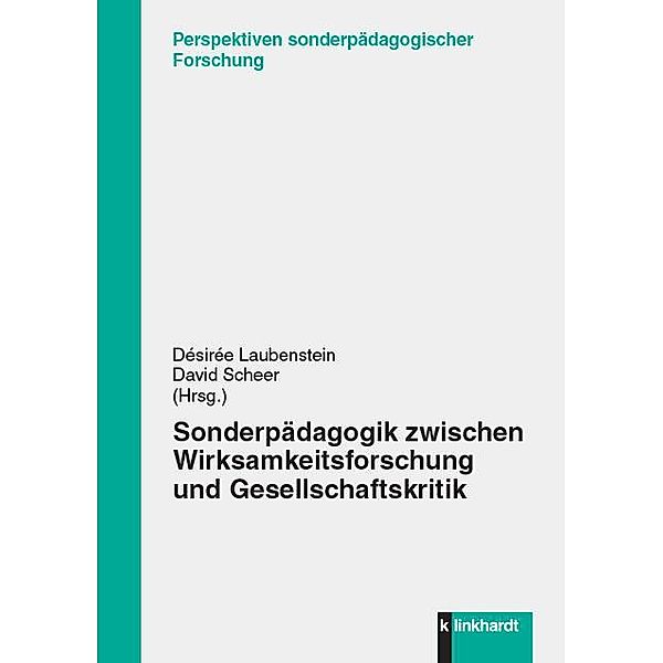 Sonderpädagogik zwischen Wirksamkeitsforschung und Gesellschaftskritik