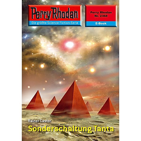 Sonderschaltung Tanta (Heftroman) / Perry Rhodan-Zyklus Terranova Bd.2368, Rainer Castor