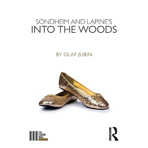 Sondheim and Lapine's Into the Woods, Olaf Jubin