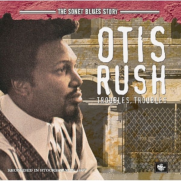 Sonet Blues Story, Otis Rush