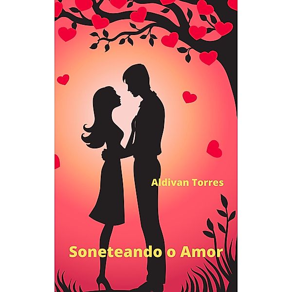 Soneteando O Amor, Aldivan Torres