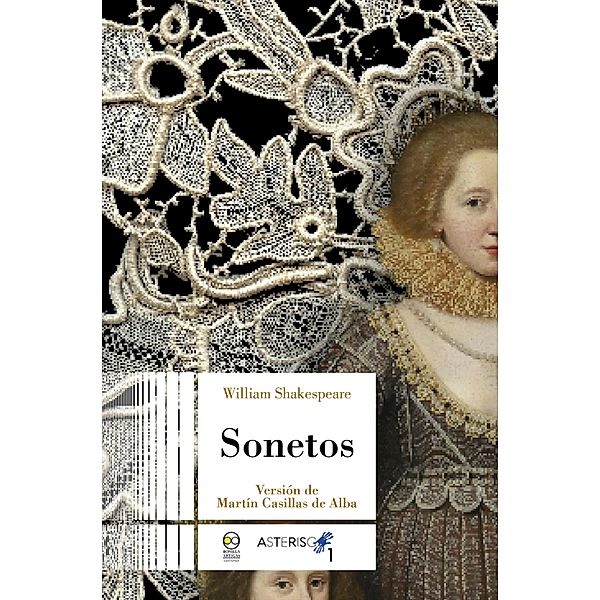 Sonetos / Asterisco Bd.1, William Shakespeare