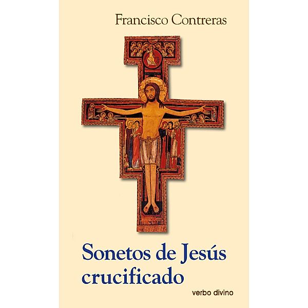 Sonetos de Jesús crucificado / Surcos, Francisco Contreras Molina