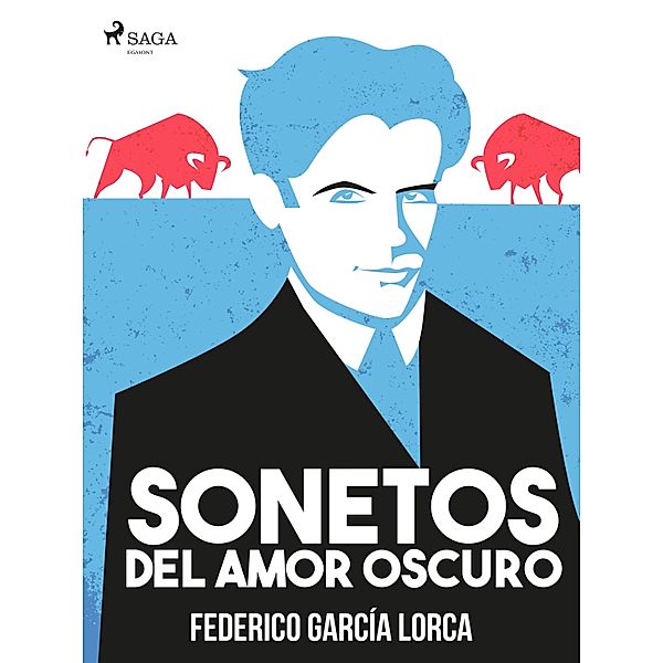 Sonetos del amor oscuro / Classic, Federico García Lorca