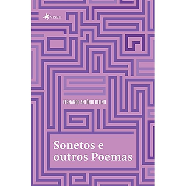Sonetos e outros poemas, Fernando Anto^nio Belino