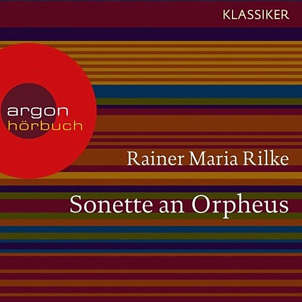 Sonette an Orpheus, Rainer Maria Rilke