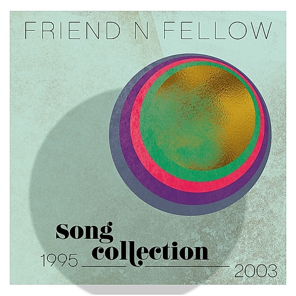 Song Collection 1995 - 2003, Friend 'n Fellow