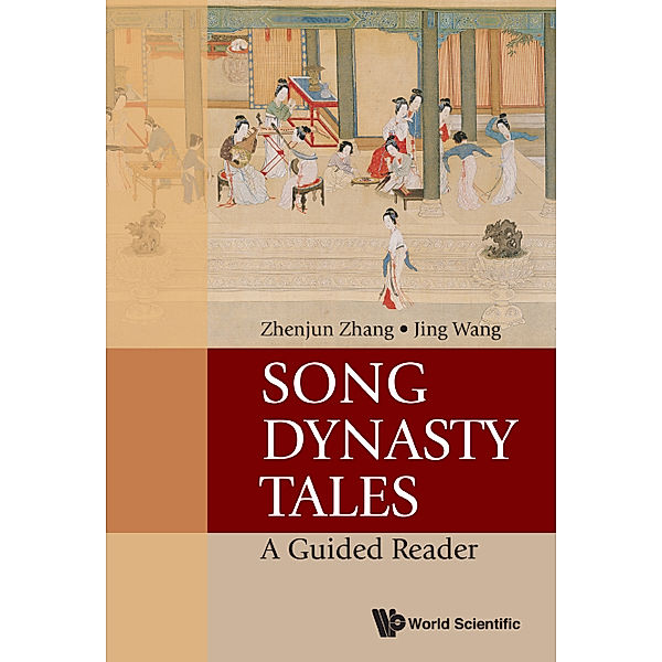 Song Dynasty Tales: A Guided Reader, Jing Wang, Zhenjun Zhang