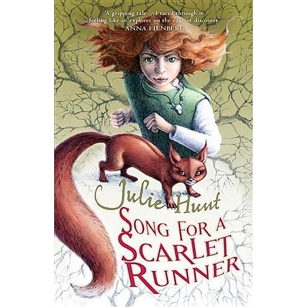Song for a Scarlet Runner, Julie Hunt
