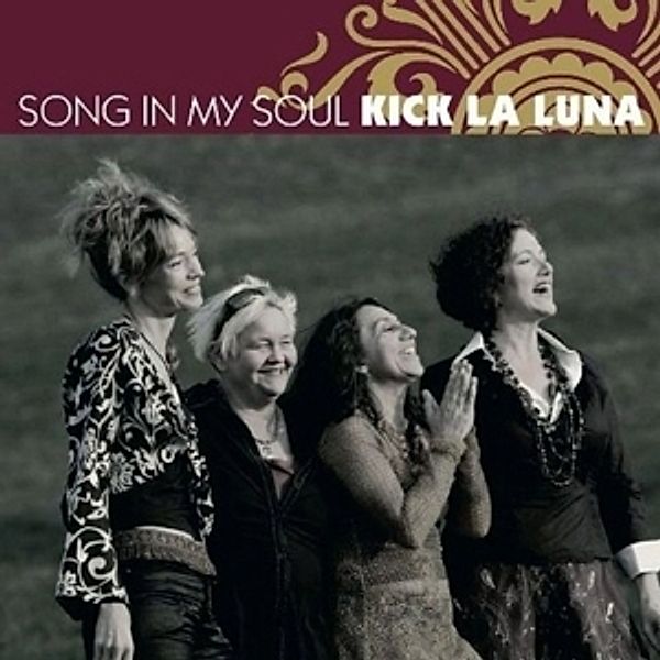 Song In My Soul, Kick La Luna