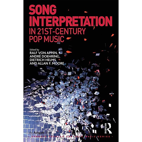 Song Interpretation in 21st-Century Pop Music, Ralf von Appen, André Doehring, Allan F. Moore