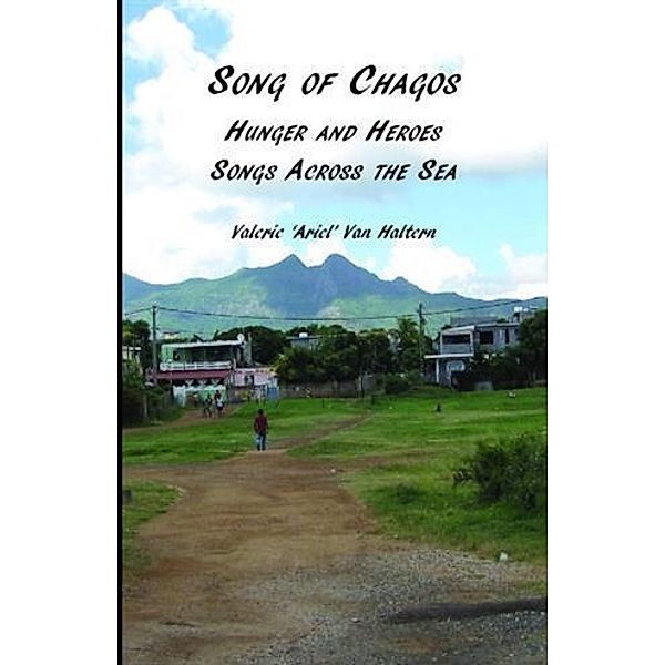 Song of Chagos, Valerie Van Haltern