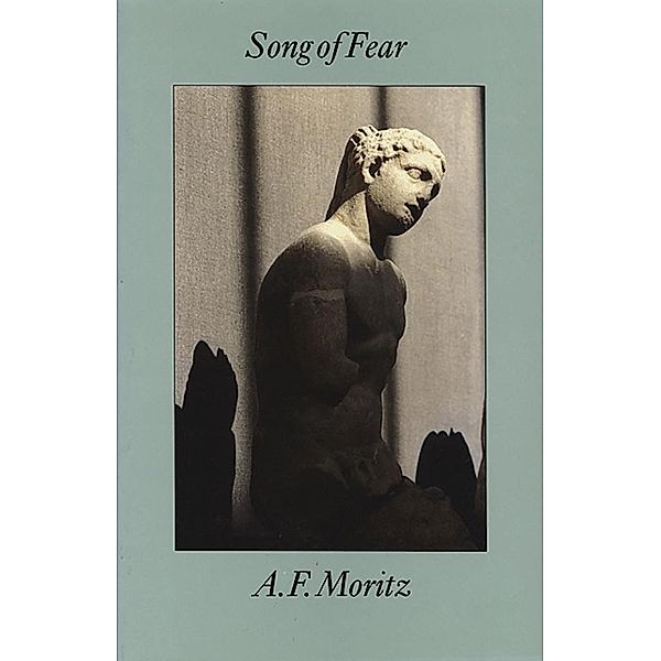 Song of Fear, A. F. Moritz