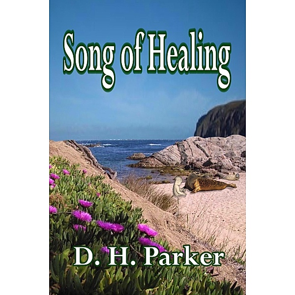 Song Of Healing, D. H. Parker
