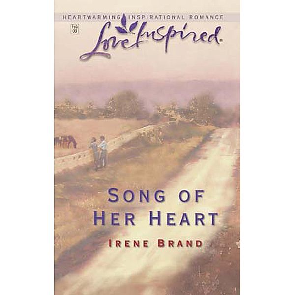 Song of Her Heart (Mills & Boon Love Inspired) / Mills & Boon Love Inspired, Irene Brand